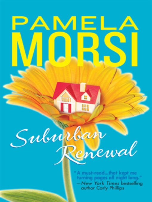 Title details for Suburban Renewal by Pamela  Morsi - Available